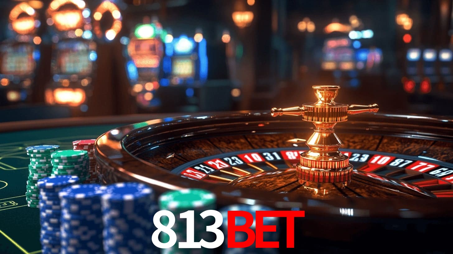 813BET: Jogos de Caça-Níqueis-Altas Recompensas, Roleta-Velocidade, Blackjack-Desafios Máximos